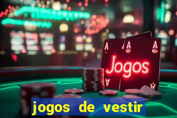 jogos de vestir pessoas ricas